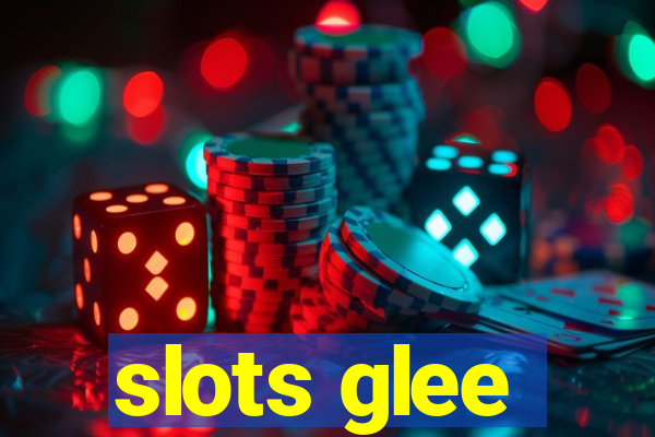 slots glee